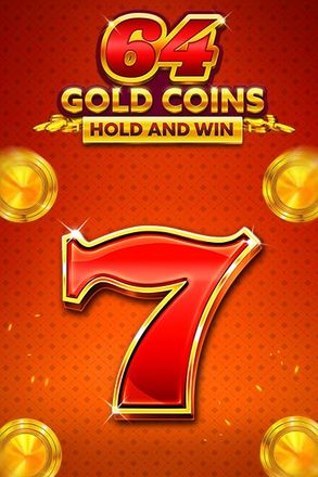64 Gold Coins Hold and Win